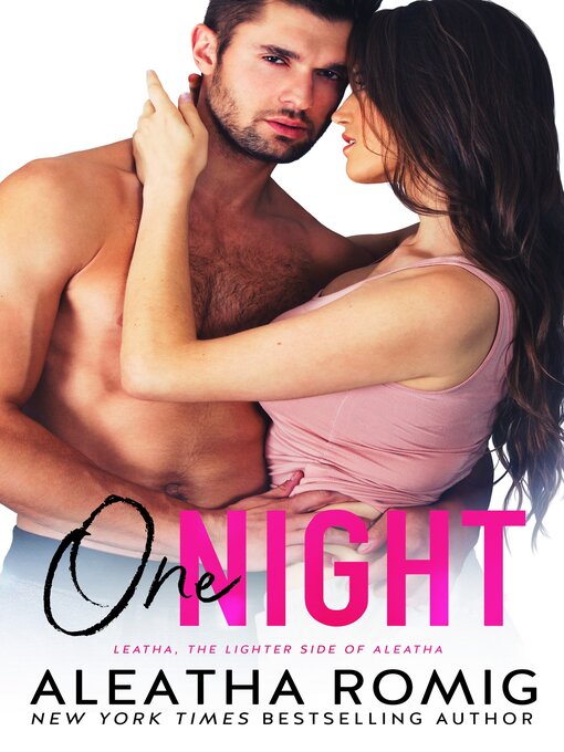 Title details for One Night by Aleatha Romig - Available